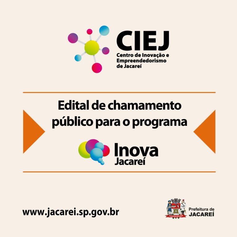 Secretaria de Desenvolvimento Econômico lança edital de chamamento para o Programa Inova Jacareí